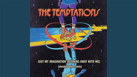 Just My Imagination (Running Away With Me) - Un'esplosione soul che fonde melodie nostalgiche con ritmi coinvolgenti